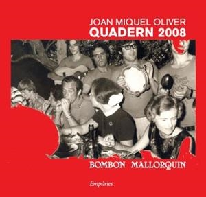 QUADERN 2008. BOMBON MALLORQUIN | 9788497874366 | OLIVER, JOAN MIQUEL | Galatea Llibres | Llibreria online de Reus, Tarragona | Comprar llibres en català i castellà online