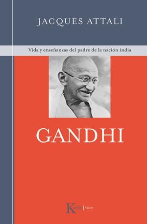GANDHI | 9788472456938 | ATTALI, JACQUES | Galatea Llibres | Llibreria online de Reus, Tarragona | Comprar llibres en català i castellà online