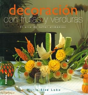 DECORACION CON FRUTAS Y VERDURAS | 9788430565450 | ANONIMO | Galatea Llibres | Llibreria online de Reus, Tarragona | Comprar llibres en català i castellà online
