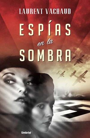 ESPIAS EN LA SOMBRA | 9788489367609 | VACHAUD, LAURENT | Galatea Llibres | Librería online de Reus, Tarragona | Comprar libros en catalán y castellano online