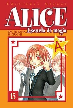 ALICE ESCUELA DE MAGIA 15 | 9788483578766 | IGUCHI, TACHIBANA | Galatea Llibres | Llibreria online de Reus, Tarragona | Comprar llibres en català i castellà online