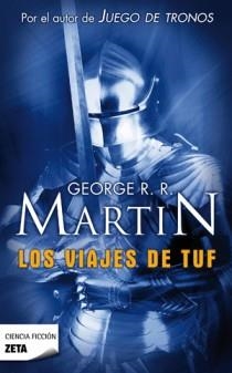 VIAJES DE TUF, LOS | 9788498722550 | MARTIN, GEORGE R.R. | Galatea Llibres | Librería online de Reus, Tarragona | Comprar libros en catalán y castellano online