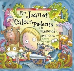 JOANET CALCES PUDENTS I LA GRANDIOSA AVENTURA | 9788448828875 | STEPHENSON, KRISTINA | Galatea Llibres | Llibreria online de Reus, Tarragona | Comprar llibres en català i castellà online