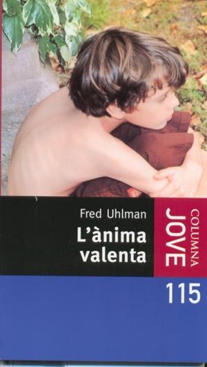 ANIMA VALENTA JOVE, L' | 9788466409773 | UHLMAN, FRED | Galatea Llibres | Llibreria online de Reus, Tarragona | Comprar llibres en català i castellà online