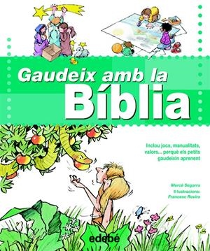 GAUDEIX AMB LA BIBLIA | 9788423686551 | SEGARRA, MERCE | Galatea Llibres | Llibreria online de Reus, Tarragona | Comprar llibres en català i castellà online