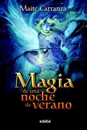 MAGIA DE UNA NOCHE DE VERANO | 9788423694112 | CARRANZA, MAITE | Galatea Llibres | Librería online de Reus, Tarragona | Comprar libros en catalán y castellano online
