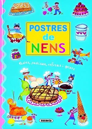 POSTRES DE NENS | 9788430570270 | VV. AA. | Galatea Llibres | Librería online de Reus, Tarragona | Comprar libros en catalán y castellano online