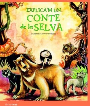 EXPLICA'M UN CONTE DE LA SELVA | 9788408086130 | HERRERA, ANA / COMOTTO, AGUSTIN | Galatea Llibres | Llibreria online de Reus, Tarragona | Comprar llibres en català i castellà online