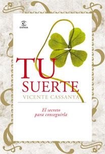 TU SUERTE | 9788467030839 | CASSANYA, VICENTE | Galatea Llibres | Llibreria online de Reus, Tarragona | Comprar llibres en català i castellà online