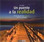 PUENTE A LA REALIDAD, UN | 9788475565934 | TORRES, SERGI | Galatea Llibres | Llibreria online de Reus, Tarragona | Comprar llibres en català i castellà online