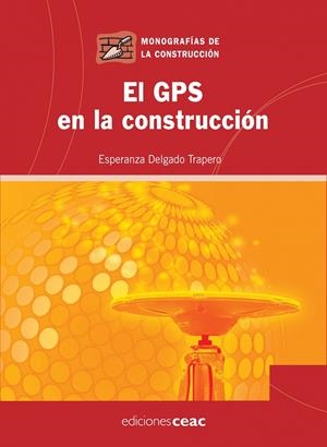 GPS EN LA CONSTRUCCION, EL | 9788432919992 | DELGADO TRAPERO, ESPERANZA | Galatea Llibres | Llibreria online de Reus, Tarragona | Comprar llibres en català i castellà online