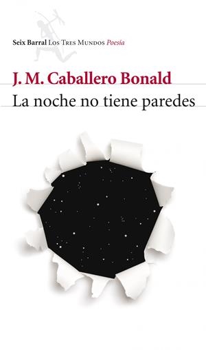 NOCHE NO TIENE PAREDES, LA | 9788432209116 | CABALLERO BONALD, JOSÉ MANUEL | Galatea Llibres | Llibreria online de Reus, Tarragona | Comprar llibres en català i castellà online