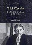 TRISTANA | 9788446016434 | PEREZ GALDOS, BENITO | Galatea Llibres | Librería online de Reus, Tarragona | Comprar libros en catalán y castellano online