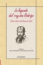 LEYENDA DEL REY RODRIGO | 9788480639293 | PALLARÉS MORENO Y MARÍA ÁNGELES PÉ | Galatea Llibres | Librería online de Reus, Tarragona | Comprar libros en catalán y castellano online