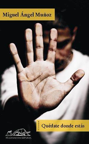 QUÉDATE DONDE ESTÁS! | 9788483930342 | MUÑOZ NIETO, MIGUEL ÁNGEL | Galatea Llibres | Llibreria online de Reus, Tarragona | Comprar llibres en català i castellà online