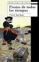 PIRATAS DE TODOS LOS TIEMPOS | 9788477372202 | SAN JUAN, VICTOR | Galatea Llibres | Librería online de Reus, Tarragona | Comprar libros en catalán y castellano online