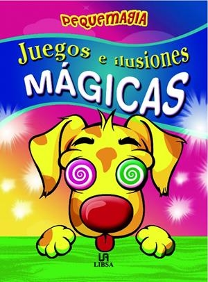 JUEGOS E ILUSIONES MAGICAS | 9788466219532 | AA.VV. | Galatea Llibres | Librería online de Reus, Tarragona | Comprar libros en catalán y castellano online