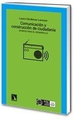 COMUNICACIÓN Y CONSTRUCCIÓN DE CIUDADANÍA. | 9788483194256 | CÁRDENAS LORENZO, LAURA | Galatea Llibres | Librería online de Reus, Tarragona | Comprar libros en catalán y castellano online