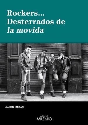 ROCKERS... DESTERRADOS DE LA MOVIDA | 9788497432870 | JORDÁN, LAUREN | Galatea Llibres | Llibreria online de Reus, Tarragona | Comprar llibres en català i castellà online