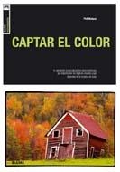 CAPTAR EL COLOR | 9788480768269 | MALPAS, PHIL | Galatea Llibres | Llibreria online de Reus, Tarragona | Comprar llibres en català i castellà online