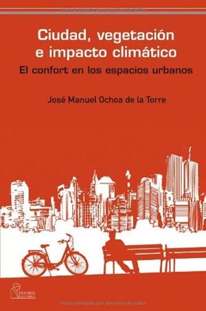 CIUDAD VEGETACION E IMPACTO CLIMATICO | 9788493697235 | OCHOA, J. M. | Galatea Llibres | Llibreria online de Reus, Tarragona | Comprar llibres en català i castellà online
