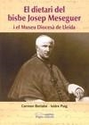 DIETARI DEL BISBE JOSEP MESEGUER, EL | 9788497797573 | BERLABÉ,CARMEN/PUIG,ISIDRE | Galatea Llibres | Llibreria online de Reus, Tarragona | Comprar llibres en català i castellà online