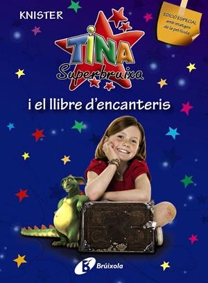 TINA SUPERBRUIXA I EL LLIBRE D'ENCANTERIS | 9788499060194 | KINSTER | Galatea Llibres | Librería online de Reus, Tarragona | Comprar libros en catalán y castellano online