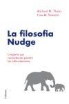 FILOSOFIA NUDGE | 9788466410168 | THALER, RICHARD H. : SUNSTEIN, CASS R. | Galatea Llibres | Llibreria online de Reus, Tarragona | Comprar llibres en català i castellà online