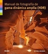 MANUAL DE FOTOGRAFÍA DE GAMA DINÁMICA AMPLIA (HDR) | 9788480768306 | FREEMAN, MICHAEL | Galatea Llibres | Llibreria online de Reus, Tarragona | Comprar llibres en català i castellà online
