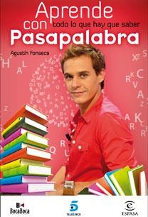APRENDE TODO LO QUE HAY QUE SABER CON PASAPALABRA | 9788467031652 | FONSECA, AGUSTIN | Galatea Llibres | Librería online de Reus, Tarragona | Comprar libros en catalán y castellano online