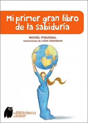 MI PRIMER GRAN LIBRO DE LA SABIDURIA | 9788497543941 | PIQUEMAL, MICHEL | Galatea Llibres | Librería online de Reus, Tarragona | Comprar libros en catalán y castellano online