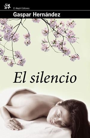 SILENCIO, EL | 9788476698747 | HERNÁNDEZ, GASPAR | Galatea Llibres | Llibreria online de Reus, Tarragona | Comprar llibres en català i castellà online