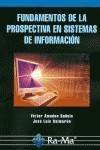 FUNDAMENTOS DE LA PROSPECTIVA EN SISTEMAS DE INFORMACION | 9788478979165 | AMADEO BAÑULS, VICTOR | Galatea Llibres | Llibreria online de Reus, Tarragona | Comprar llibres en català i castellà online
