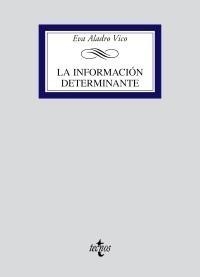 INFORMACIÓN DETERMINANTE | 9788430948666 | ALADRO VICO, EVA | Galatea Llibres | Llibreria online de Reus, Tarragona | Comprar llibres en català i castellà online