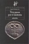TRES PASOS POR EL MISTERIO | 9788466784382 | FERNÁNDEZ PAZ, AGUSTÍN | Galatea Llibres | Librería online de Reus, Tarragona | Comprar libros en catalán y castellano online
