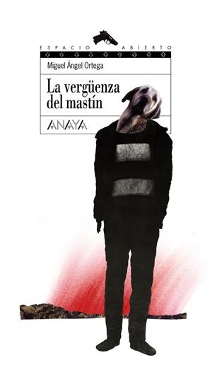 VERGÜENZA DEL MASTÍN, LA | 9788466785501 | ORTEGA PRIETO, MIGUEL ÁNGEL | Galatea Llibres | Llibreria online de Reus, Tarragona | Comprar llibres en català i castellà online