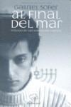 AL FINAL DEL MAR | 9788493663728 | SOFER, GABRIEL | Galatea Llibres | Llibreria online de Reus, Tarragona | Comprar llibres en català i castellà online
