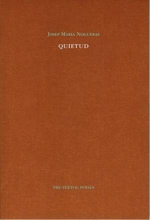 QUIETUD | 9788481919585 | NOGUERAS,JOSEP MARIA | Galatea Llibres | Librería online de Reus, Tarragona | Comprar libros en catalán y castellano online