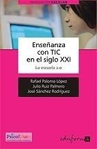 ENSEÑANZA CON TIC EN EL SIGLO XXI. LA ESCUELA 2.0 | 9788466593168 | SANCHEZ RODRIGUEZ | Galatea Llibres | Librería online de Reus, Tarragona | Comprar libros en catalán y castellano online