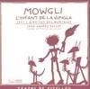 MOWGLI L'INFANT DE LA JUNGLA | 9788497797795 | VALLVÉ, JOAN-ANDREU | Galatea Llibres | Librería online de Reus, Tarragona | Comprar libros en catalán y castellano online