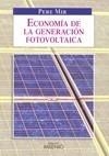 ECONOMIA DE LA GENERACION FOTOVOLTAICA | 9788497432894 | MIR ARTIGUES, PERE | Galatea Llibres | Librería online de Reus, Tarragona | Comprar libros en catalán y castellano online