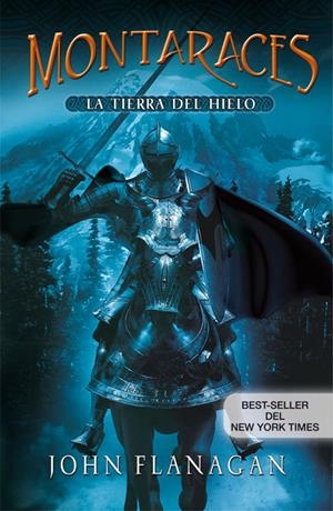 MONTARACES 3. LA TIERRA DEL HIELO | 9788420473048 | FLANAGAN, JOHN | Galatea Llibres | Llibreria online de Reus, Tarragona | Comprar llibres en català i castellà online