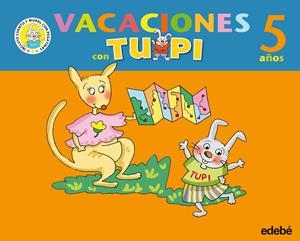 VACACIONES CON TUPI 5 AÑOS | 9788423693849 | Galatea Llibres | Llibreria online de Reus, Tarragona | Comprar llibres en català i castellà online