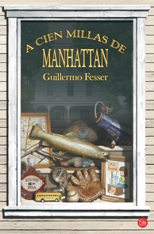 A CIEN MILLAS DE MANHATTAN | 9788466323185 | FESSER,GUILLERMO | Galatea Llibres | Librería online de Reus, Tarragona | Comprar libros en catalán y castellano online