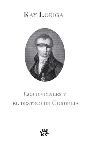 OFICIALES Y EL DESTINO DE CORDELIA | 9788476698792 | LORIGA, RAY | Galatea Llibres | Llibreria online de Reus, Tarragona | Comprar llibres en català i castellà online