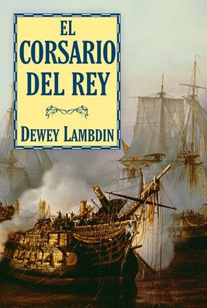 CORSARIO DEL REY | 9788496173897 | LAMBDIN, DEWEY | Galatea Llibres | Librería online de Reus, Tarragona | Comprar libros en catalán y castellano online