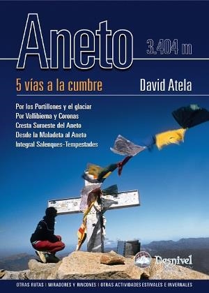 ANETO 3.404 M. 5 VIAS A LA CUMBRE | 9788498291643 | ATELA, DAVID | Galatea Llibres | Librería online de Reus, Tarragona | Comprar libros en catalán y castellano online