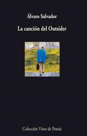CANCION DEL OUTSIDER, LA | 9788498957259 | SALVADOR, ALVARO | Galatea Llibres | Llibreria online de Reus, Tarragona | Comprar llibres en català i castellà online