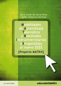 MODALIDADES DE APRENDIZAJE TELEMÁTICO Y RESULTADOS INTERUNIVERSITARIOS EXTRAPOLA | 9788480639989 | MORAL PÉREZ, MARÍA ESTHER DEL / VILLALUSTRE MARTÍN | Galatea Llibres | Librería online de Reus, Tarragona | Comprar libros en catalán y castellano online