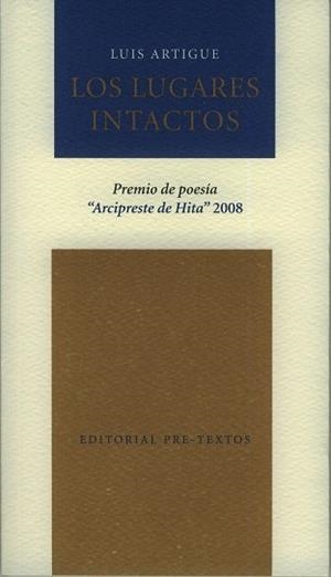 LUGARES INTACTOS,LOS P.ARCIPRESTE HITA 2008 | 9788481919578 | ARTIGUE,LUIS | Galatea Llibres | Llibreria online de Reus, Tarragona | Comprar llibres en català i castellà online